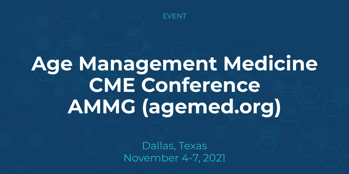 Age Management Medicine CME Conference Professional Health Products®